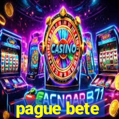 pague bete